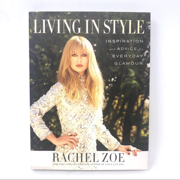 Rachel Zoe Other - Living in Style by Rachel Zoe Hardcover Book